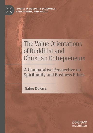 Gábor Kovács - Value Orientations of Buddhist and Christian Entrepreneurs, Häftad