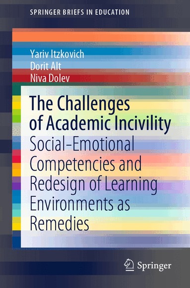 Yariv Itzkovich, Dorit Alt, Niva Dolev - Challenges of Academic Incivility, Häftad