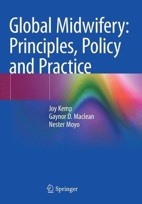 Global Midwifery: Principles, Policy and Practice 1