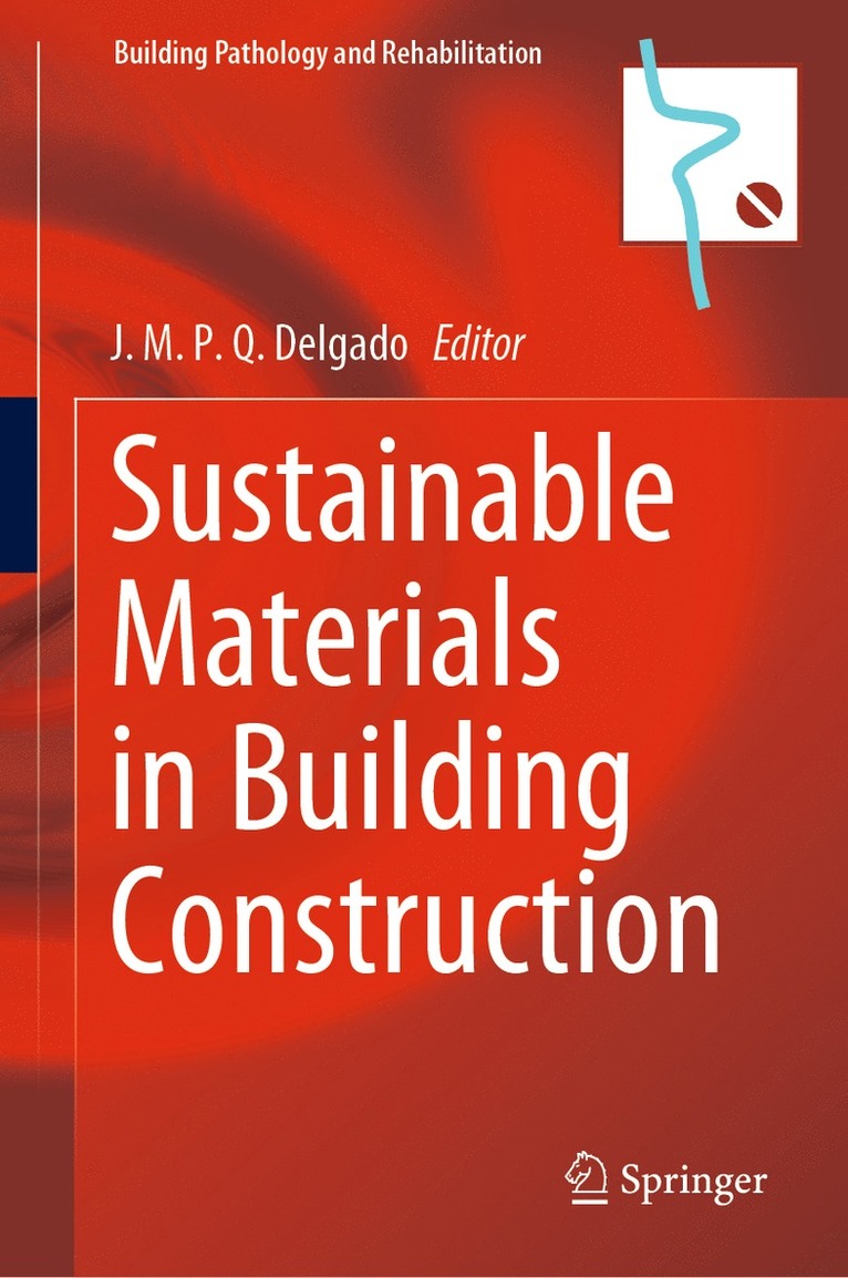 J. M. P. Q. Delgado - Sustainable Materials in Building Construction, Inbunden