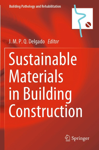 J. M. P. Q. Delgado - Sustainable Materials in Building Construction, Häftad