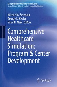 bokomslag Comprehensive Healthcare Simulation: Program & Center Development