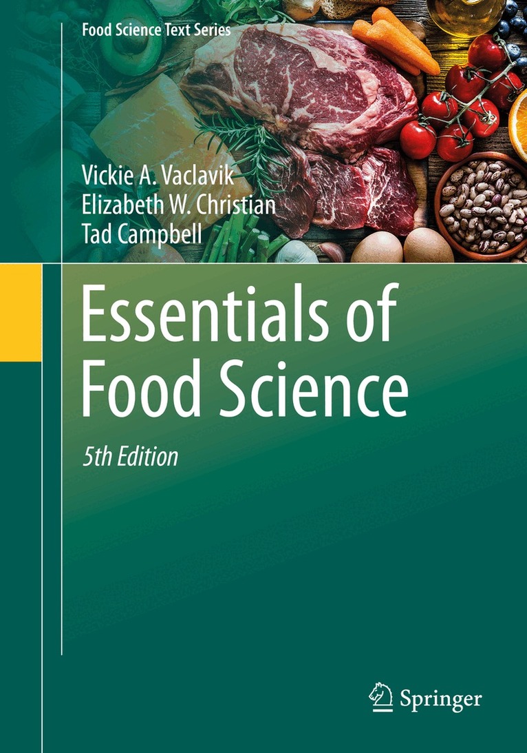 Vickie A. Vaclavik, Elizabeth W. Christian, Tad Campbell, Ph.D. Vaclavik, Vickie A. - Essentials of Food Science, Häftad