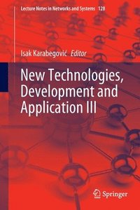 bokomslag New Technologies, Development and Application III