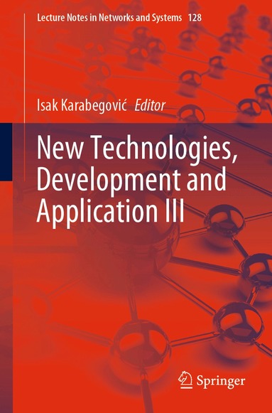Isak Karabegović - New Technologies, Development and Application III, Häftad