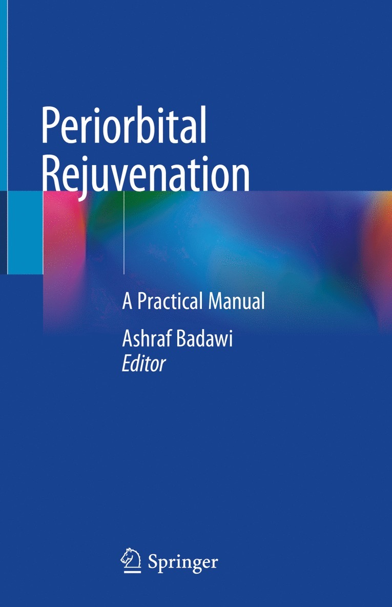 Ashraf Badawi - Periorbital Rejuvenation, Inbunden