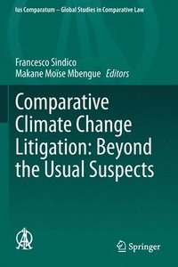 bokomslag Comparative Climate Change Litigation: Beyond the Usual Suspects