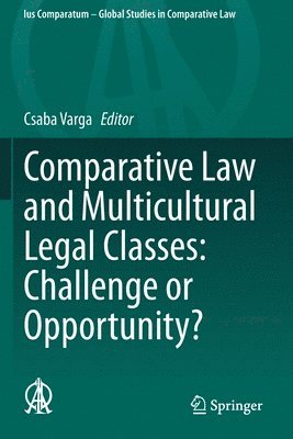 Csaba Varga - Comparative Law and Multicultural Legal Classes: Challenge or Opportunity?, Häftad