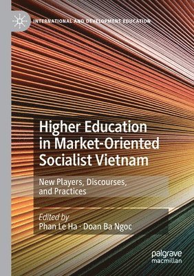 Higher Education in Market-Oriented Socialist Vietnam 1