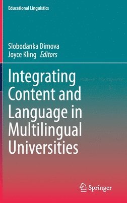 bokomslag Integrating Content and Language in Multilingual Universities