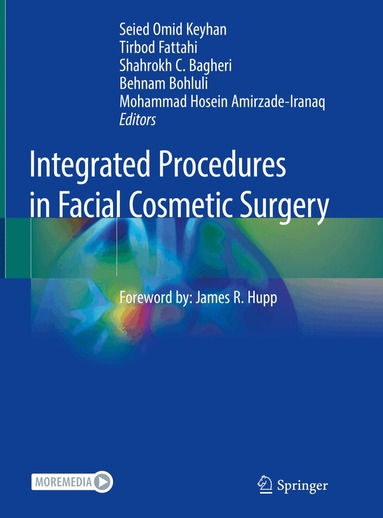 Seied Omid Keyhan, Tirbod Fattahi, Shahrokh C. Bagheri, Behnam Bohluli, Mohammad Hosein Amirzade-Iranaq - Integrated Procedures in Facial Cosmetic Surgery, Inbunden