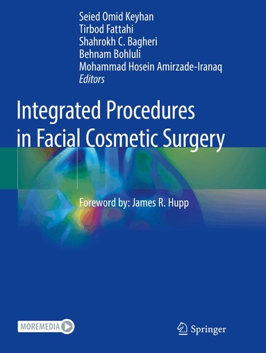Seied Omid Keyhan, Tirbod Fattahi, Shahrokh C. Bagheri, Behnam Bohluli, Mohammad Hosein Amirzade-Iranaq - Integrated Procedures in Facial Cosmetic Surgery, Häftad