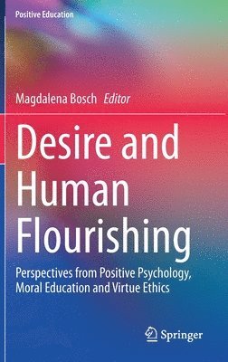bokomslag Desire and Human Flourishing