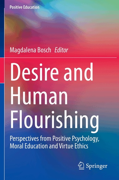Magdalena Bosch - Desire and Human Flourishing, Häftad