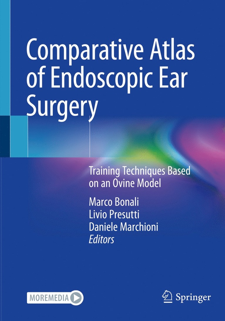Marco Bonali, Livio Presutti, Daniele Marchioni - Comparative Atlas of Endoscopic Ear Surgery, Häftad