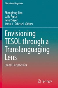 bokomslag Envisioning TESOL through a Translanguaging Lens