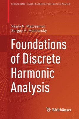 Foundations of Discrete Harmonic Analysis 1