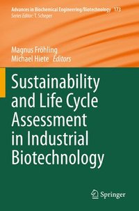 bokomslag Sustainability and Life Cycle Assessment in Industrial Biotechnology