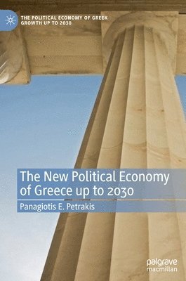 bokomslag The New Political Economy of Greece up to 2030