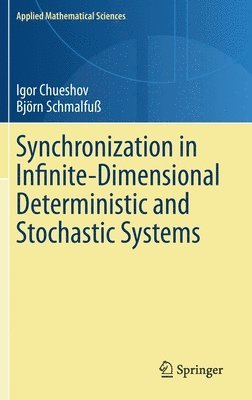 bokomslag Synchronization in Infinite-Dimensional Deterministic and Stochastic Systems