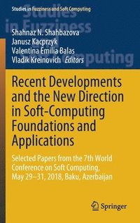 bokomslag Recent Developments and the New Direction in Soft-Computing Foundations and Applications