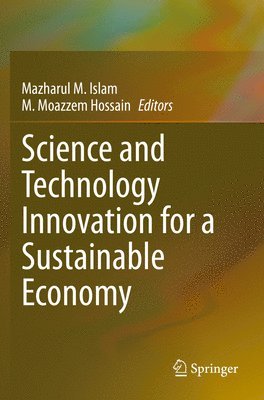 Science and Technology Innovation for a Sustainable Economy 1
