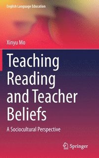 bokomslag Teaching Reading and Teacher Beliefs