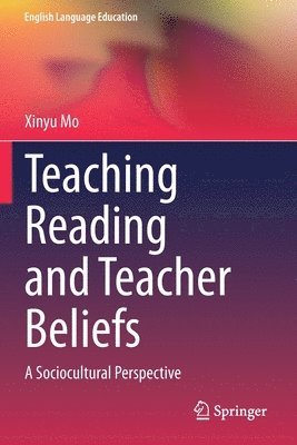 bokomslag Teaching Reading and Teacher Beliefs