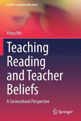 Teaching Reading and Teacher Beliefs 1