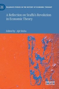 bokomslag A Reflection on Sraffas Revolution in Economic Theory