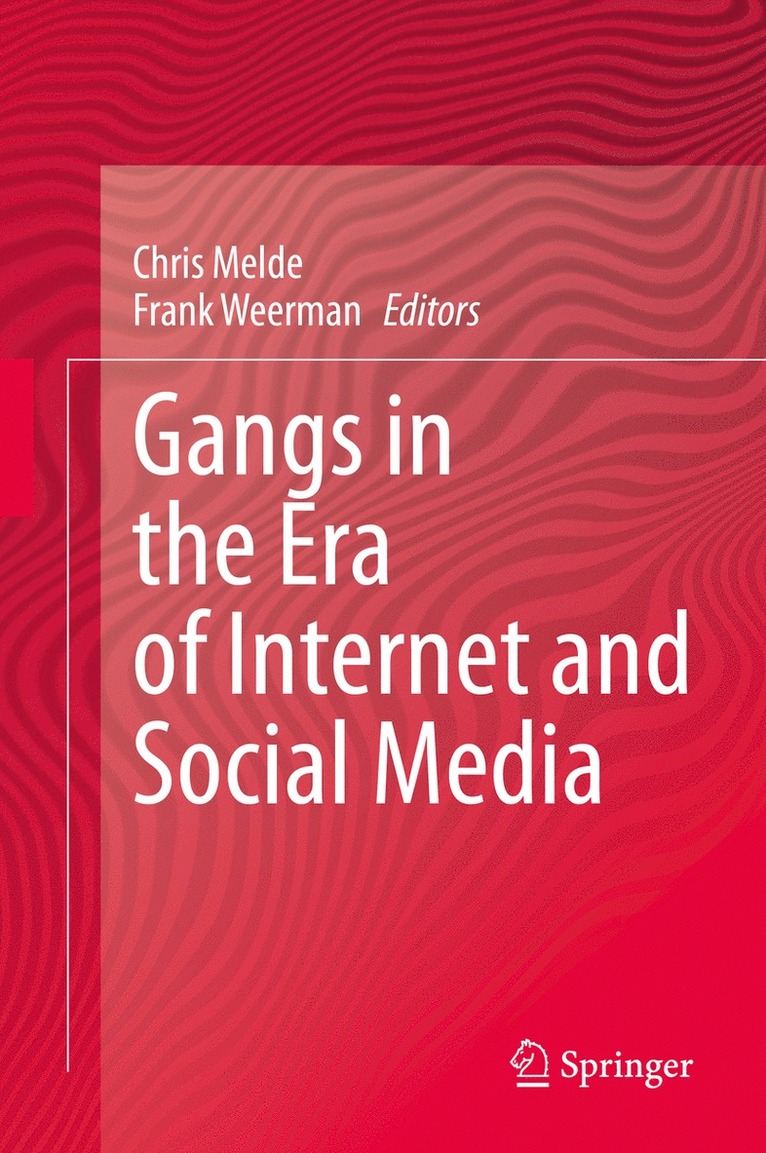 Chris Melde, Frank Weerman - Gangs in the Era of Internet and Social Media, Inbunden