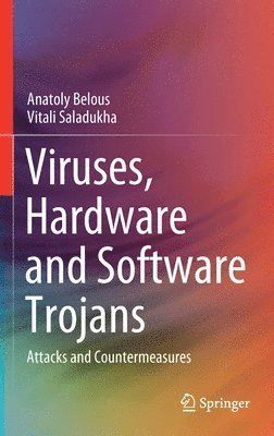Viruses, Hardware and Software Trojans 1