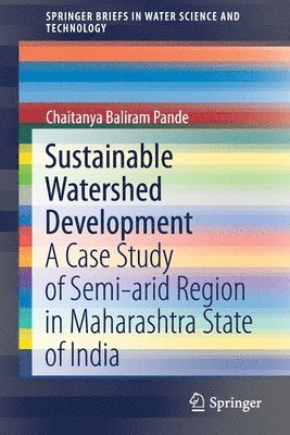 Chaitanya Baliram Pande - Sustainable Watershed Development, Häftad