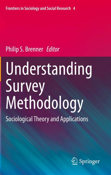 Philip S. Brenner - Understanding Survey Methodology, Häftad