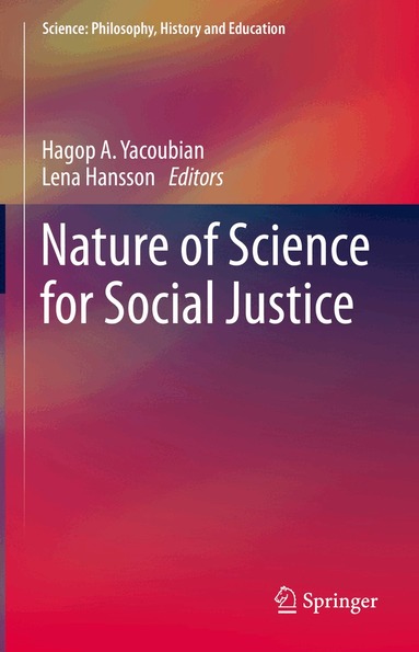 Hagop A. Yacoubian, Lena Hansson - Nature of Science for Social Justice, Inbunden