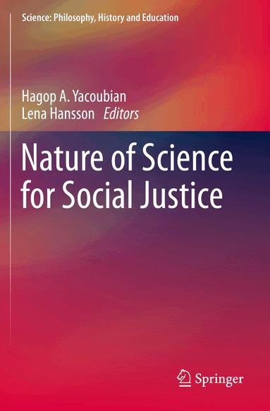 Hagop A. Yacoubian, Lena Hansson - Nature of Science for Social Justice, Häftad