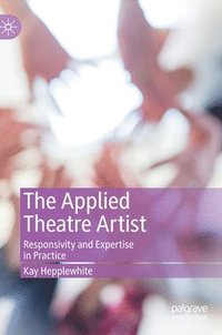 bokomslag The Applied Theatre Artist