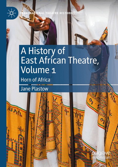 Jane Plastow - History of East African Theatre, Volume 1, Häftad