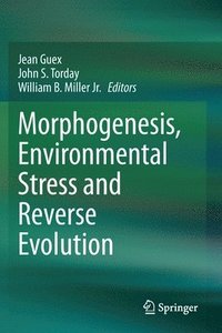 bokomslag Morphogenesis, Environmental Stress and Reverse Evolution