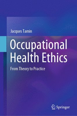 bokomslag Occupational Health Ethics