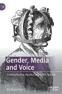 bokomslag Gender, Media and Voice