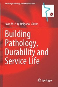 bokomslag Building Pathology, Durability and Service Life