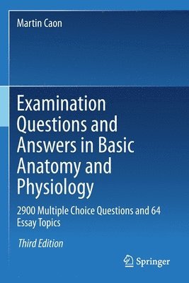 bokomslag Examination Questions and Answers in Basic Anatomy and Physiology