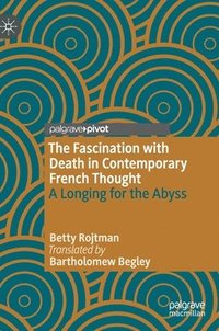 bokomslag The Fascination with Death in Contemporary French Thought