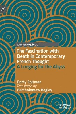 The Fascination with Death in Contemporary French Thought 1