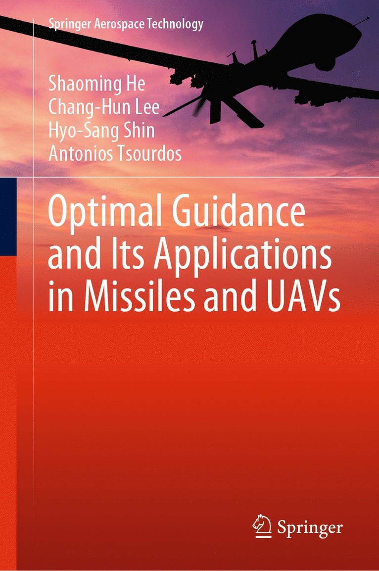 Optimal Guidance and Its Applications in Missiles and UAVs 1