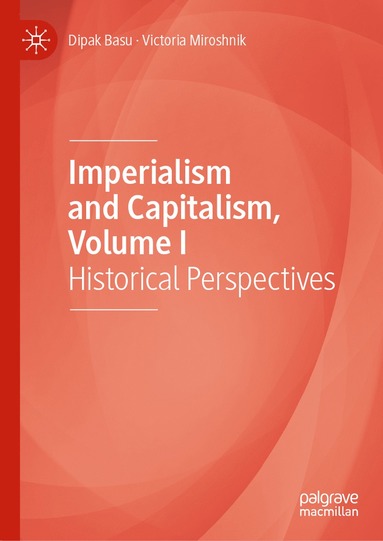 bokomslag Imperialism and Capitalism, Volume I