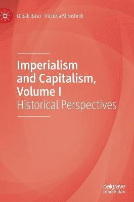 Imperialism and Capitalism, Volume I 1