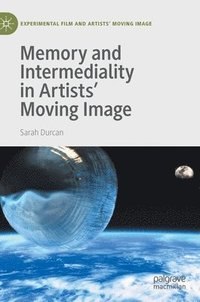 bokomslag Memory and Intermediality in Artists Moving Image
