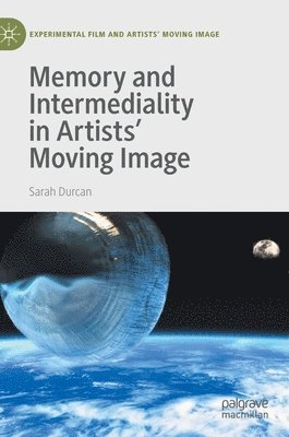 bokomslag Memory and Intermediality in Artists' Moving Image